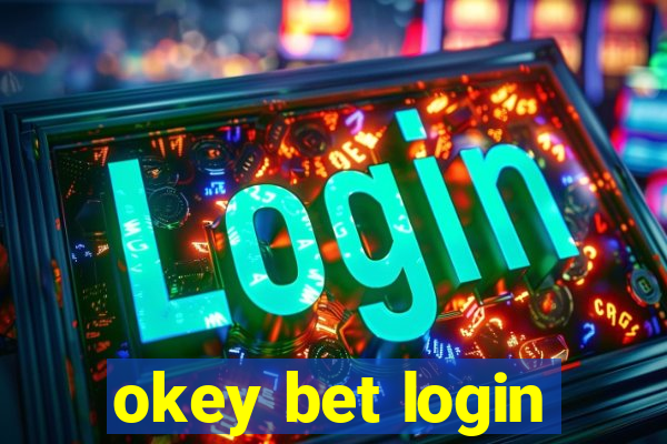 okey bet login